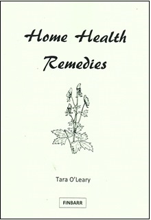 Home Health Remedies by Tara O'Leary